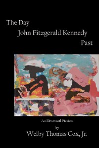 Cover The Day John Fitzgerald Kennedy Past