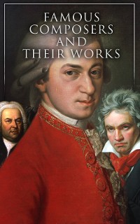 Cover Famous Composers and Their Works (Vol. 1&2)