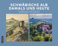 Cover Schwäbische Alb damals und heute