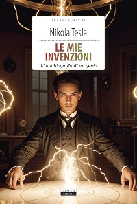 Cover Le mie invenzioni. L'autobiografia di un genio