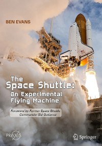 Cover The Space Shuttle: An Experimental Flying Machine