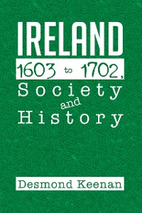 Cover Ireland 1603-1702, Society and History