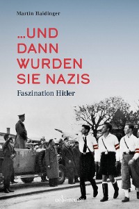 Cover ... und dann wurden sie Nazis.