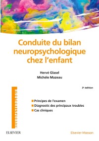 Cover Conduite du bilan neuropsychologique chez l''enfant