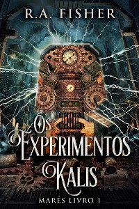 Cover Os Experimentos Kalis