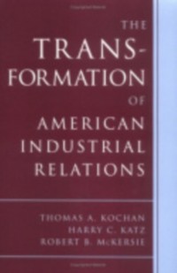 Cover Transformation of American Industrial Relations