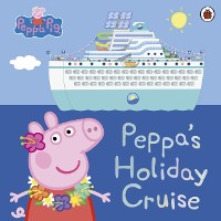 Cover Peppa Pig: Peppa's Holiday Cruise