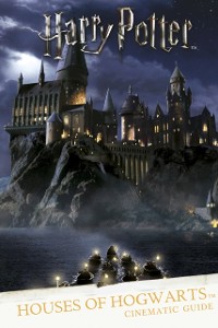 Cover Houses of Hogwarts: A Cinematic Guide
