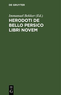 Cover Herodoti De Bello Persico libri novem