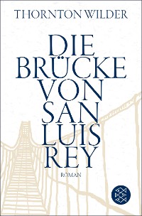 Cover Die Brücke von San Luis Rey