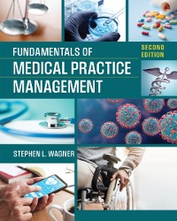 Cover Fundamentals of Medical Practice Management, Second Edition