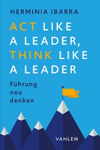 Cover Act Like a Leader, Think Like a Leader