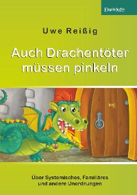 Cover Auch Drachentöter müssen pinkeln