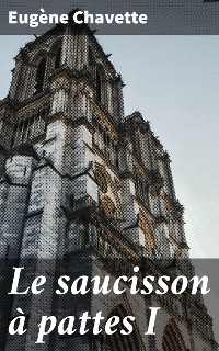 Cover Le saucisson à pattes I