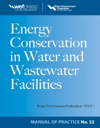 Cover Energy Conservation in Water and Wastewater Facilities - MOP 32