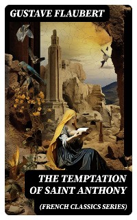 Cover The Temptation of Saint Anthony (French Classics Series)