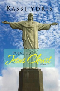 Cover Poems to Jesus Christ Volume 2