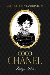 Cover Words from a Fashion Icon: Coco Chanel