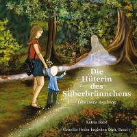 Cover Die Hüterin des Silberbrünnchens