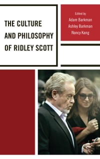 Cover Culture and Philosophy of Ridley Scott