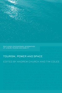 Cover Tourism, Power and Space
