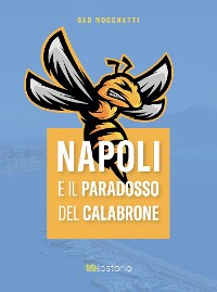 Cover Napoli e il paradosso del calabrone