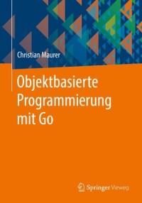 Cover Objektbasierte Programmierung mit Go