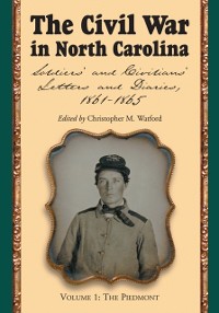 Cover Civil War in North Carolina, Volume 1: The Piedmont