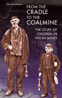 Cover From the Cradle to the Coalmine