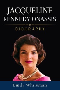 Cover Jacqueline Kennedy Onassis Biography