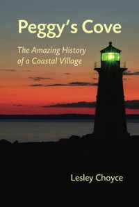 Cover Peggy's Cove: The Amazing History of a Coastal Village