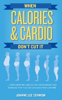 Cover When Calories & Cardio Don't Cut It