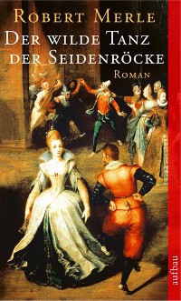 Cover Der wilde Tanz der Seidenröcke