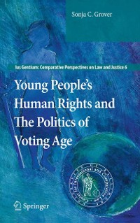 Cover Young People’s Human Rights and the Politics of Voting Age