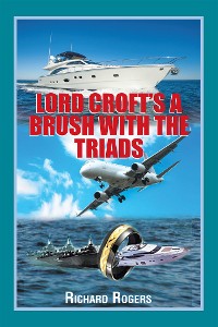 Cover Lord Croft’S a Brush with the Triads