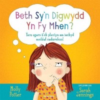 Cover Beth Sy''n Digwydd yn fy Mhen?