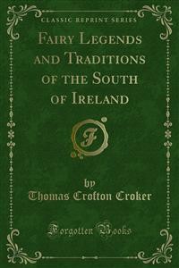 Cover Fairy Legends and Traditions of the South of Ireland