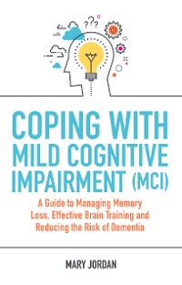 Cover Coping with Mild Cognitive Impairment (MCI)