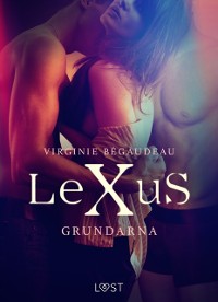 Cover LeXuS: Grundarna - erotisk dystopi