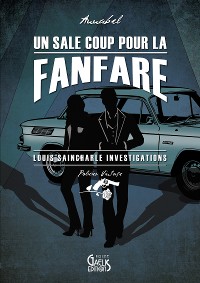 Cover Un Sale Coup pour la fanfare