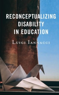 Cover Reconceptualizing Disability in Education