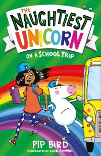 Cover Naughtiest Unicorn on a School Trip