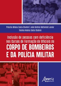 Cover Inclusão de Pessoas com Deficiência nos: Cursos de Formação de Oficiais do Corpo de Bombeiros e da Polícia Militar