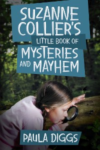Cover Suzanne Collier’S Little Book of Mysteries and Mayhem