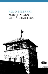 Cover Mauthausen città ermetica