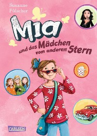 Cover Mia 2: Mia und das Mädchen vom anderen Stern