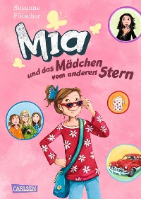 Cover Mia 2: Mia und das Mädchen vom anderen Stern