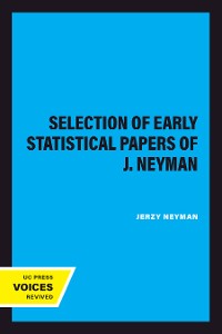 Cover A Selection of Early Statistical Papers of J. Neyman