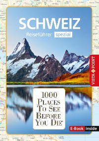 Cover 1000 Places To See Before You Die Schweiz