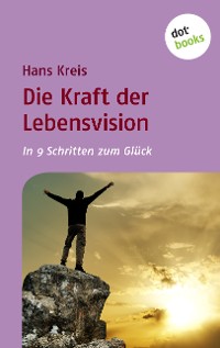 Cover Die Kraft der Lebensvision